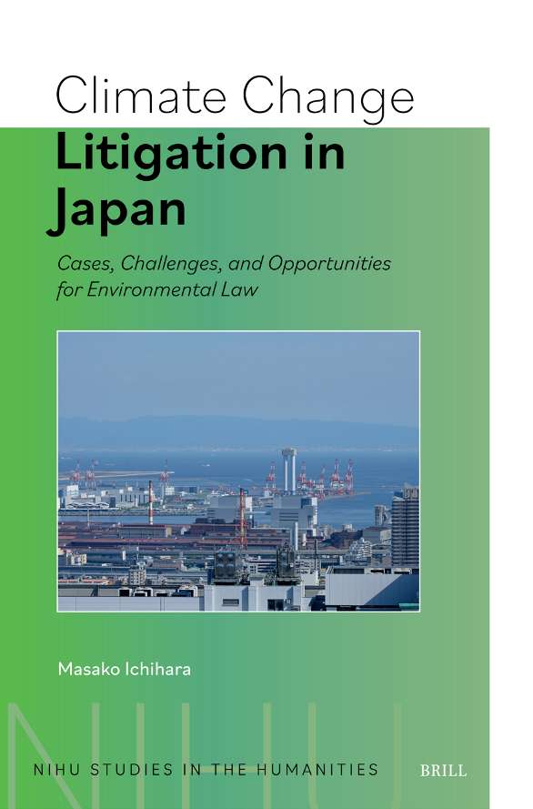 “Climate Change Litigation in Japan: Contemporary Cases, Opportunities and Obstructions to New Environmental Law”